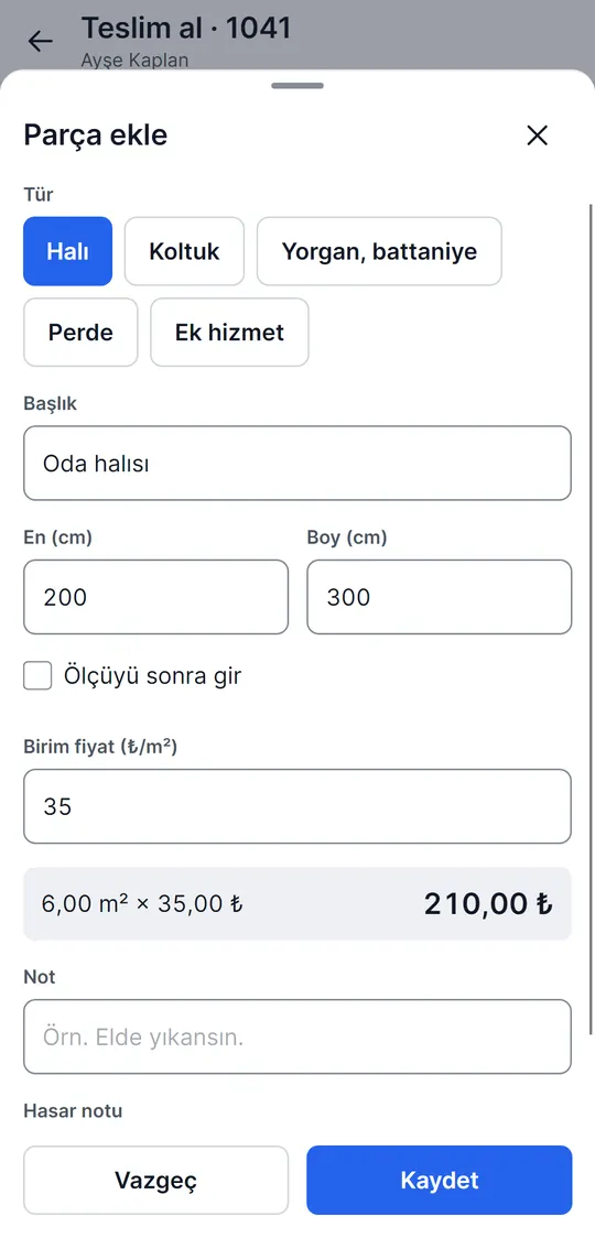 Parça ekle: halı, 200 × 300 cm, birim fiyat 35 ₺/m²; 6,00 m² × 35,00 ₺ = 210,00 ₺