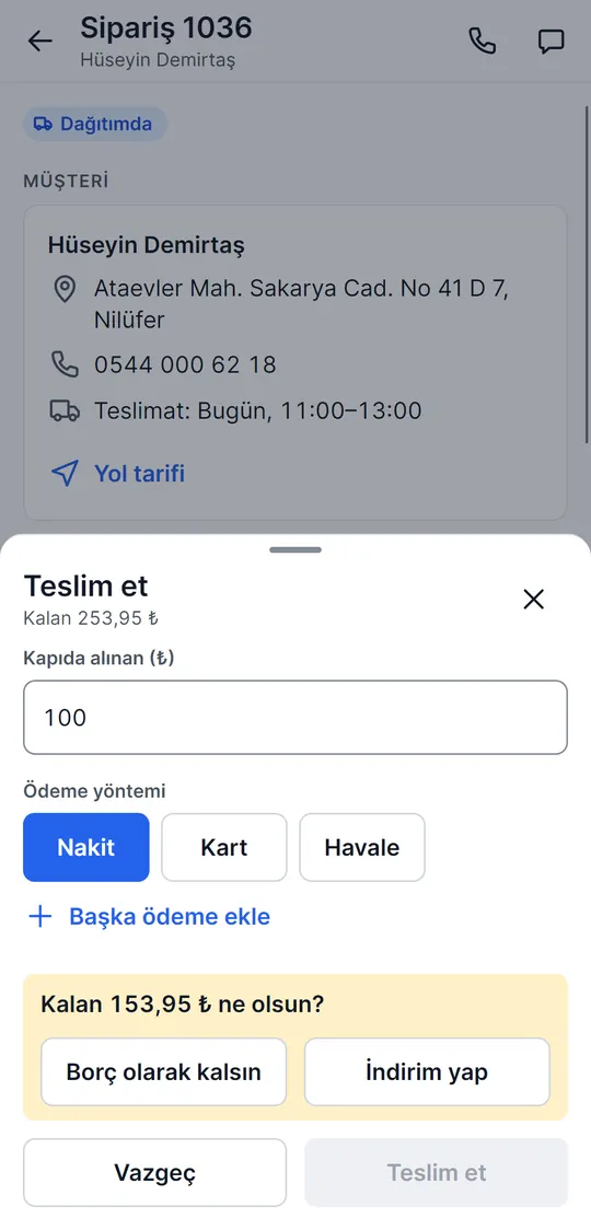 Teslim et: kapıda alınan 100 ₺ nakit; kalan 153,95 ₺ için borç olarak kalsın ya da indirim yap seçenekleri